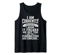 I Am Currently Unsupervised I Know It Freaks Me out Too Canotta