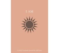 I AM: Daily Gratitude & Affirmation Journal for Self-Love | A Guided Journal for Reflection, Mindfulness & Lasting Happiness | 7x10 inches |