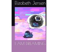 I AM DREAMING