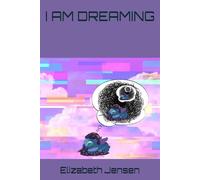 I AM DREAMING