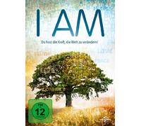 I AM - Du hast die Kraft, die Welt zu verändern