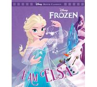 I am Elsa (Disney Frozen: Movie Classics)