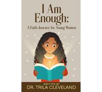 I Am Enough: A Faith Journey for Young Women