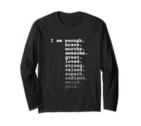 I am Enough. Brave. Worthy. Awesome. Great. Loved. Quote Maglia a Manica