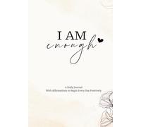 I Am Enough Journal- Light Orange Rose Cover: Daily Affirmations and Reflections to Inspire Confidence, Self-Love, and Growth