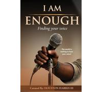 I Am Enough Men's Edition: Finding Your Voice