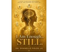 I Am Enough….Still