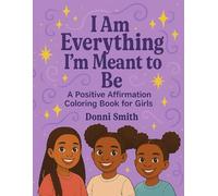 I Am Everything I'm Meant to Be