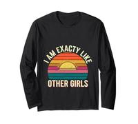 I Am Exactly Like Other Girls Frase sarcastica |- Maglia a Manica