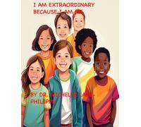 I Am Extraordinary Because I Am Me