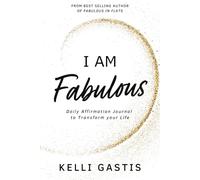 I AM Fabulous Affirmations: Daily Affirmation Journal