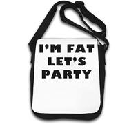 I Am Fat Let's Party - Borsa a tracolla bianca