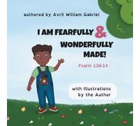 I Am Fearfully and Wonderfully Made (Psalm 139:14): Story & Activity Book