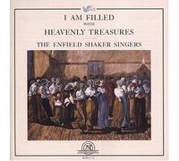 I Am Filled With Heavenly Treasures by Enfield Shaker Singers