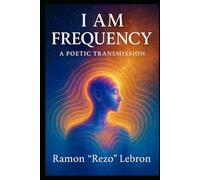 I Am Frequency: A Poetic Transmission
