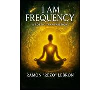 I Am Frequency: A Poetic Transmission