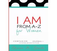 I AM From A-Z for Women COMPANION JOURNAL