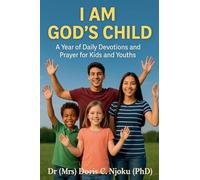 I Am God's Child: A Year of Daily Devotions and Prayer for Kids and Youths