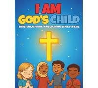 I AM God's Child: Christian Affirmations Coloring Book for Kids