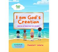 I am God's Creation: Biblical Affirmations for Children