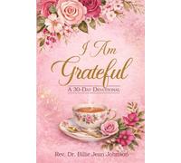 I Am Grateful: A 30-Day Devotional