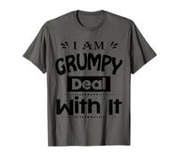 I Am Grumpy Funny Text Adult Hilarious Sarcastic Novelty Maglietta