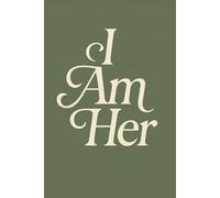 I am Her