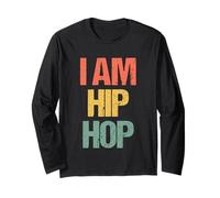 I Am Hip Hop - Divertente Detto Sarcastico novità Musica Hip Hop Maglia a Manica