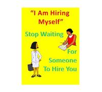 I AM Hiring Myself