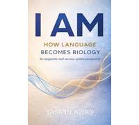 I AM: How Language Becomes Biology