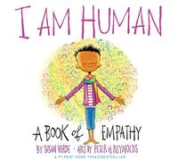 I Am Human: A Book of Empathy by Susan Verde