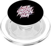 I Am In Constant Physical Pain Lotte per adulti umorismo |- PopSockets PopGrip per MagSafe