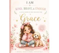 I Am Kind, Brave & Enough - A personalised affirmation journal for Grace