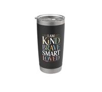 I Am Kind Brave Smart Loved Edificante motivazionale |- Bicchiere termico in acciaio inox doppia parete