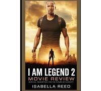 I Am Legend 2 Movie Review: Survival, Redemption, and the Future of Humanity