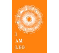 I Am Leo: A zodiac journal designed for personal reflection or as a thoughtful gift for family and friends.