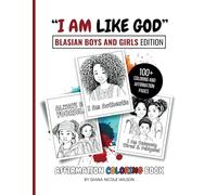 I AM LIKE GOD: AFFIRMATION COLORING BOOK (BLASIAN KIDS EDITION): Positive Affirmations For Black Kids (Afro-Asian, Blasian)