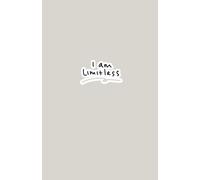 I AM LIMITLESS Notebook Journal: Designed for dreamers, doers, and achievers, this compact 5x8-inch notebook is the perfect tool to capture your vision, goals, and strategies for success.