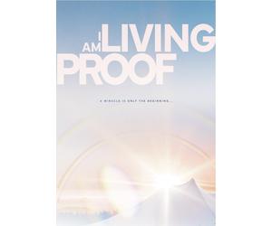 I Am Living Proof Briahnna Ranieri Mario Murillo Mary Ercoli Steve Conner