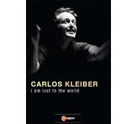 I Am Lost To The World - Carlos Kleiber