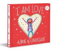 I Am Love: A Book of Compassion