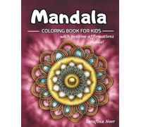 I Am Loved: 40 Mandalas with Affirmations - A Mindful Coloring Book for Kids