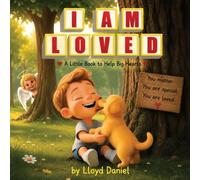 I Am Loved: A Bedtime Story