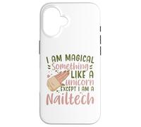 I Am Magical Something Like A Unicorn Manicure Nail Tech Custodia per iPhone 16