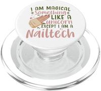 I Am Magical Something Like A Unicorn Manicure Nail Tech PopSockets PopGrip per MagSafe