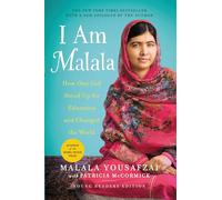 I Am Malala: How One Girl Stood Up for Education and Changed the World: Young Readers Edition
