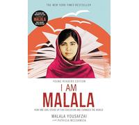 I Am Malala: How One Girl Stood Up for Education and Changed the World: Young Readers Edition