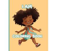 I AM ME Coloring Book: Adorable Illustrations for your young black child