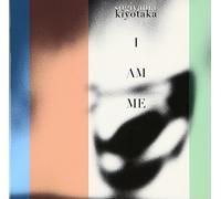 I AM ME - SUGIYAMA, KIYOTAKA