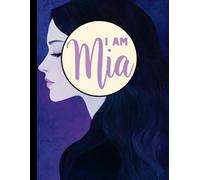 I AM Mia
